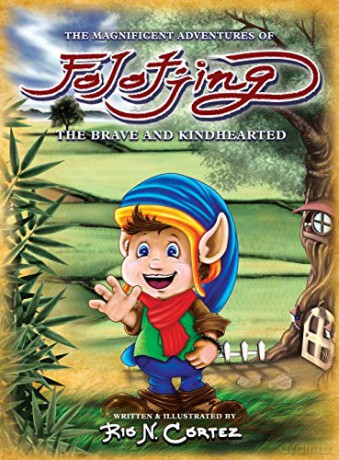 The Magnificent Adventures of Folotjing - The Brave and Kindhearted - Rio N Cortez [KSIĄŻKA]