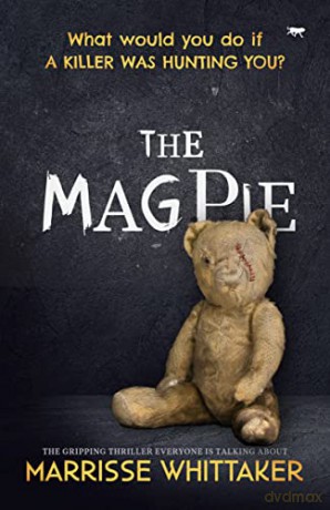 The Magpie: the gripping thriller everyone is talking about: 1 (The Billie Wilde Thrillers) - Marrisse Whittaker [KSIĄŻKA]