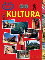 300 faktów. Kultura - Silva Canevero [KSIĄŻKA]