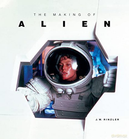 The Making of Alien - J. W. Rinzler [KSIĄŻKA]