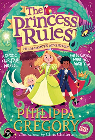 The Mammoth Adventure (The Princess Rules) - Philippa Gregory [KSIĄŻKA]