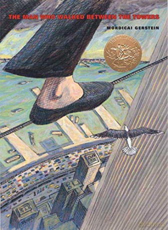 The Man Who Walked Between the Towers - Mordicai Gerstein [KSIĄŻKA]