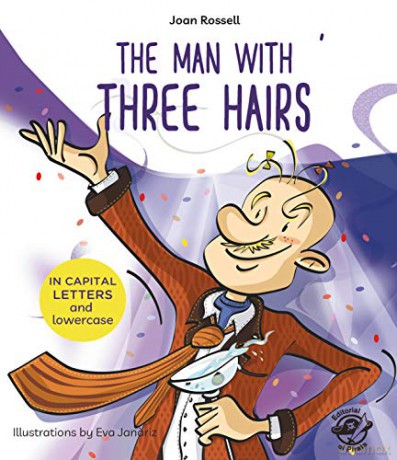 The Man With Three Hairs (Learn to Read in CAPITAL Letters and Lowercase) - Joan Rossell [KSIĄŻKA]