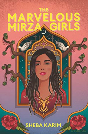 The Marvelous Mirza Girls - Sheba Karim [KSIĄŻKA]