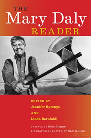 The Mary Daly Reader - Mary Daly [KSIĄŻKA]