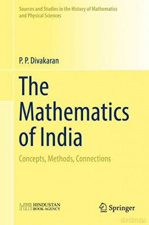 The Mathematics of India: Concepts, Methods, Connections (Sources and Studies in the History of Mathematics and Physical Sciences) - P. P. Divakaran [KSIĄŻKA]