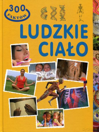 300 faktów. Ludzkie ciało - Marco Scuderi [KSIĄŻKA]