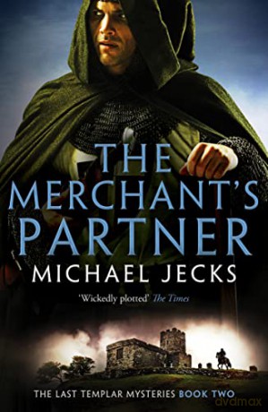 The Merchant's Partner: 2 (The Last Templar Mysteries) - Michael Jecks [KSIĄŻKA]