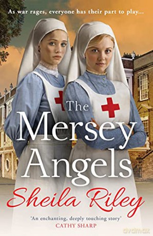 The Mersey Angels: The gripping historical Liverpool saga from Sheila Riley - Sheila Riley [KSIĄŻKA]