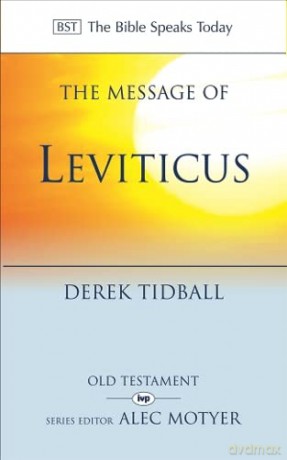 The Message of Leviticus: Free To Be Holy (The Bible Speaks Today Old Testament) - Rev Dr Derek Tidball [KSIĄŻKA]