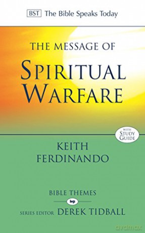 The Message of Spiritual Warfare (The Bible Speaks Today Themes) - Dr Keith Ferdinando [KSIĄŻKA]