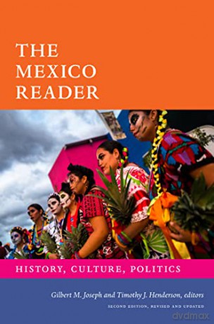 The Mexico Reader: History, Culture, Politics (The Latin America Readers) - Gilbert M. Joseph [KSIĄŻKA]