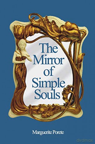 The Mirror of Simple Souls - Marguerite Porete [KSIĄŻKA]