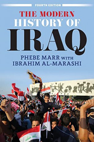 The Modern History of Iraq - Phebe Marr [KSIĄŻKA]