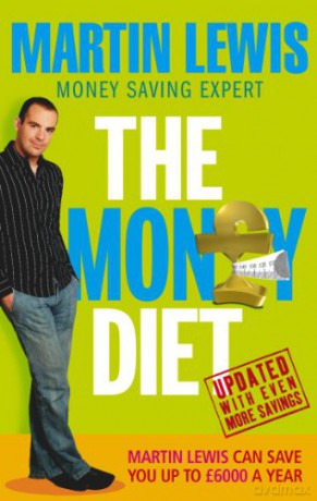The Money Diet - revised and updated: The ultimate guide to shedding pounds off your bills and saving money on everything! - Martin Lewis [KSIĄŻKA]