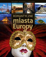 Romantyczne miasta Europy (dodruk 2012) - Anna Willman [KSIĄŻKA]
