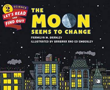 The Moon Seems to Change (Let's-Read-and-Find-Out Science 2) - Dr. Franklyn M. Branley [KSIĄŻKA]