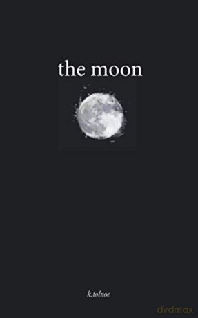 the moon: 1 (the northern collection) - k.tolnoe [KSIĄŻKA]
