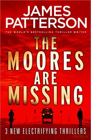 The Moores are Missing - James Patterson [KSIĄŻKA]