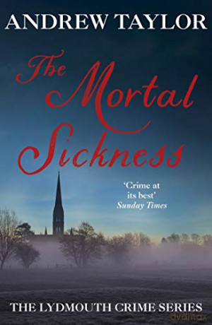 The Mortal Sickness: The Lydmouth Crime Series Book 2 - Andrew Taylor [KSIĄŻKA]