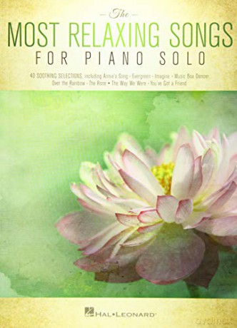 The Most Relaxing Songs for Piano Solo - Varioous [KSIĄŻKA]