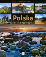 Polska. Cuda natury - Anna Willman [KSIĄŻKA]