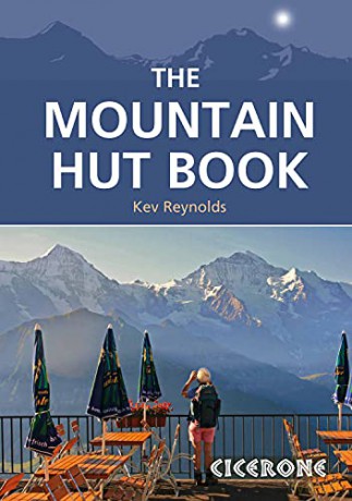 The Mountain Hut Book (Mountain Literature) - Kev Reynolds [KSIĄŻKA]