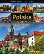 Polska. Skarby architektury - Anna Willman [KSIĄŻKA]