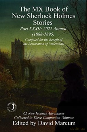 The MX Book of New Sherlock Holmes Stories - XXXII: 2022 Annual (1888-1895) (32) - David Marcum [KSIĄŻKA]