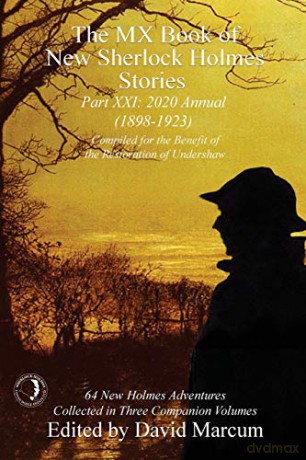 The MX Book of New Sherlock Holmes Stories Part XXI: 2020 Annual (1898-1923) (21) - David Marcum [KSIĄŻKA]