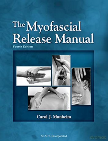 The Myofascial Release Manual - Carol J. Manheim [KSIĄŻKA]