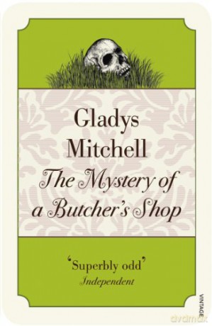 The Mystery of a Butcher's Shop: Gladys Mitchell - Gladys Mitchell [KSIĄŻKA]