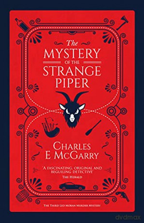 The Mystery of the Strange Piper: 3 (The Leo Moran Murder Mysteries) - Charles E. McGarry [KSIĄŻKA]