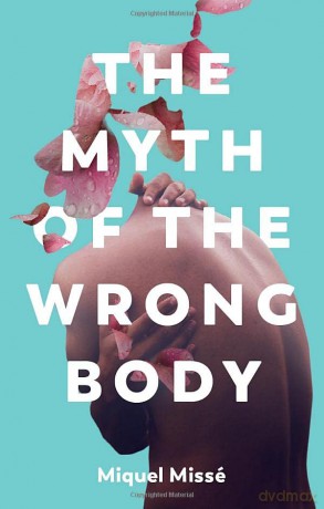 The Myth of the Wrong Body - Miquel Misse [KSIĄŻKA]