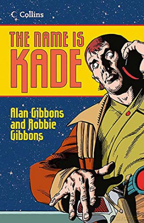The Name is Kade (Read On) - Alan Gibbons [KSIĄŻKA]