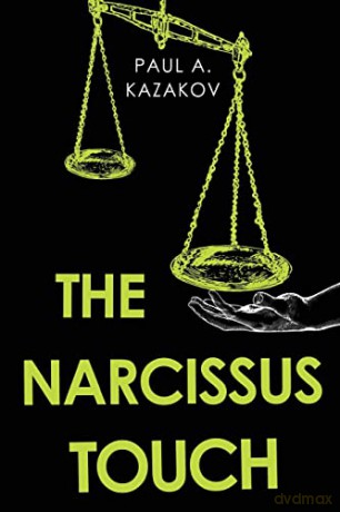 The Narcissus Touch - Paul A. Kazakov [KSIĄŻKA]
