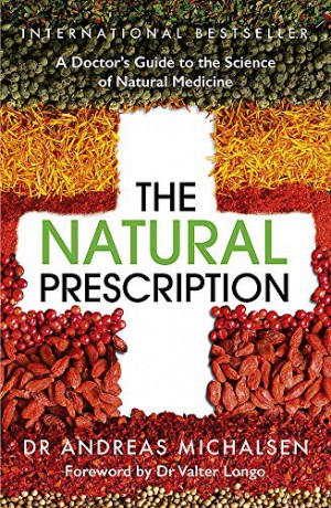 The Natural Prescription: A Doctor's Guide to the Science of Natural Medicine - Dr Andreas Michalsen [KSIĄŻKA]
