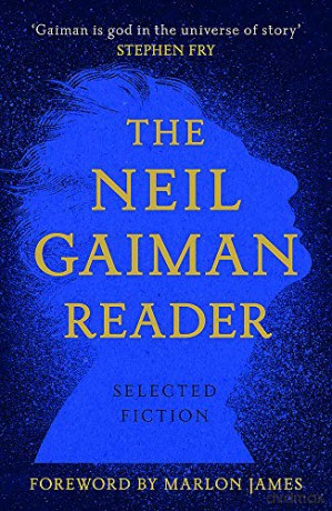 The Neil Gaiman Reader: Selected Fiction - Neil Gaiman [KSIĄŻKA]