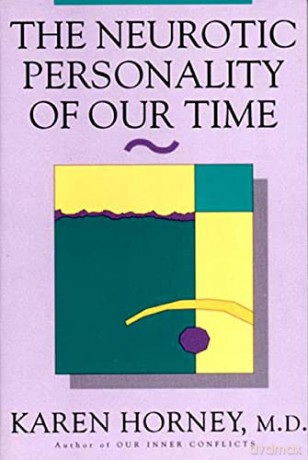 The Neurotic Personality of Our Time - Karen Horney [KSIĄŻKA]