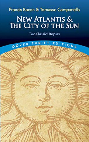 The New Atlantis and The City of the Sun: Two Classic Utopias (Thrift Editions) - Francis Bacon [KSIĄŻKA]