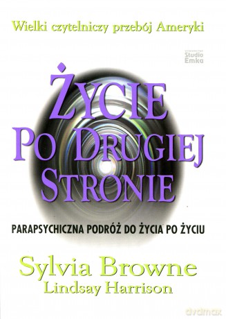 Życie po drugiej stronie - Sylvia Browne [KSIĄŻKA]