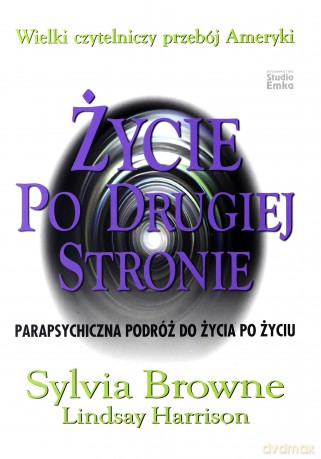 Życie po drugiej stronie - Sylvia Browne [KSIĄŻKA]