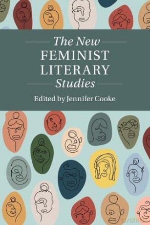 The New Feminist Literary Studies (Twenty-First-Century Critical Revisions) - Jennifer Cooke [KSIĄŻKA]