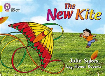 The New Kite: Lenny's family got to the local park to fly his new kite in this story with a familiar setting. (Collins Big Cat) - Julie Sykes [KSIĄŻKA]