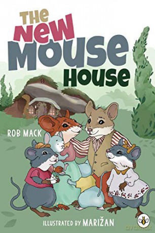 The New Mouse House - Rob Mack [KSIĄŻKA]