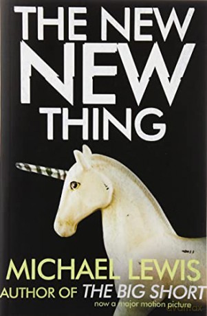 The New New Thing: A Silicon Valley Story - Michael Lewis [KSIĄŻKA]