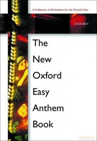 The New Oxford Easy Anthem Book: Spiral-bound paperback - Oxford [KSIĄŻKA]