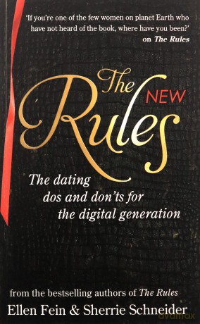 The New Rules: The dating dos and don'ts for the digital generation from the bestselling authors of The Rules - Ellen Fein [KSIĄŻKA]