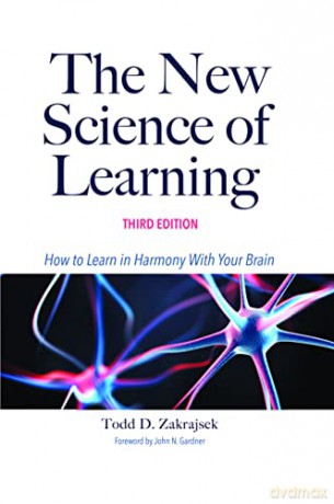 The New Science of Learning: How to Learn in Harmony With Your Brain - Todd D. Zakrajsek [KSIĄŻKA]