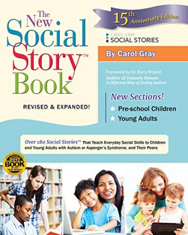 The New Social Story BookTM: Over 150 Social Stories That Teach Everyday Social Skills to Children and Adults with Autism and Their Peers - Carol Gray [KSIĄŻKA]